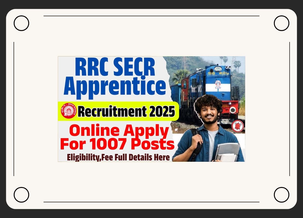 RRC SECR Apprentice Recruitment 2025 Online Apply For 1007 Posts Full Details Here