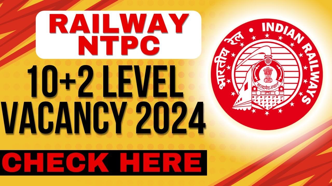 Railway NTPC 10+2 Level Vacancy 2024 Online Apply For 3445 Post Full Details Here- Online Update STM